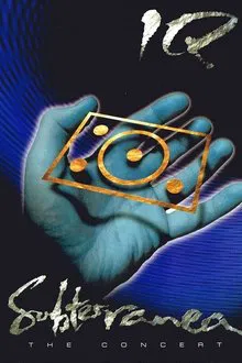 IQ: Subterranea The Concert movie poster