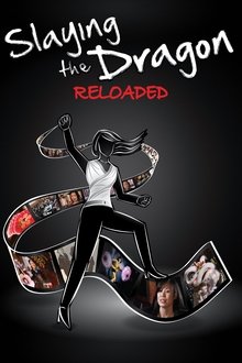 Slaying the Dragon: Reloaded movie poster