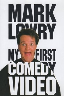 Mark Lowry: My First Comedy Video movie poster