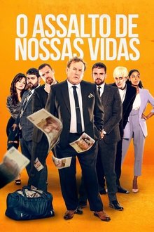 Poster do filme O Assalto de Nossas Vidas