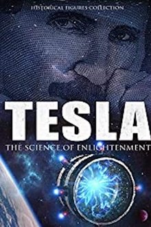 Tesla: The Science Of Enlightenment movie poster