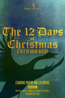 The 12 Days of Christmas: A Tale of Avian Misery movie poster