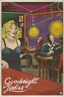 Goodnight Ladies movie poster