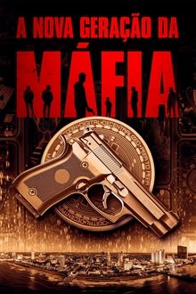 Poster do filme A Nova Geração da Máfia