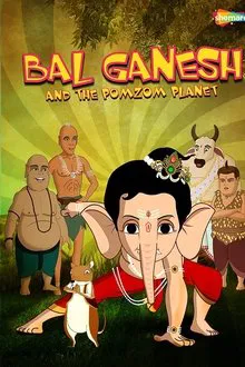 Bal Ganesh and the Pomzom Planet movie poster