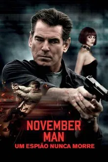 Poster do filme November Man: Um Espião Nunca Morre