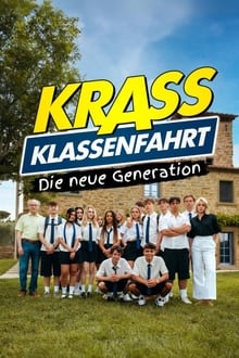 Krass Klassenfahrt - Die neue Generation tv show poster