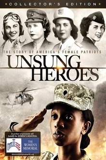 Unsung Heroes: The Story of America's Female Patriots movie poster