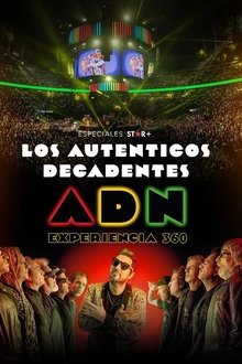 Los Auténticos Decadentes | ADN Experiencia 360° movie poster