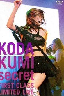KODA KUMI secret ～FIRST CLASS LIMITED LIVE～ movie poster