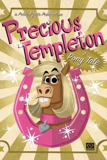 Precious Templeton: A Pony Tale movie poster