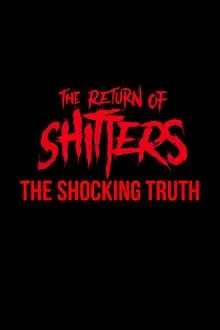 The Return of Shitters: The Shocking Truth movie poster