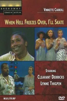When Hell Freezes Over, I'll Skate movie poster