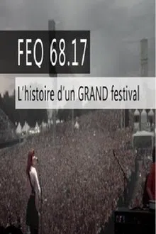 FEQ 68.17 L'histoire d'un GRAND festival movie poster