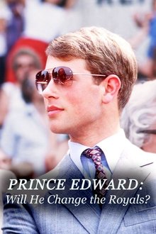 Prince Edward: Will He Change the Royals? movie poster