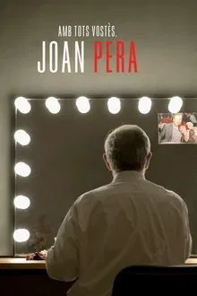 Amb tots vostès, Joan Pera movie poster