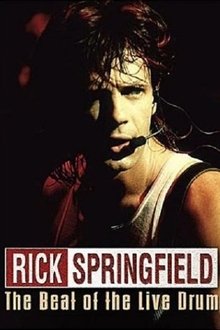 Rick Springfield: The Beat of the Live Drum movie poster