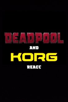 Deadpool and Korg React movie poster