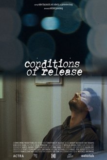 Conditions of Release movie poster