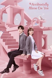 Accidentally Meow on You tv show poster