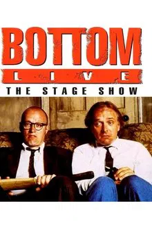 Bottom Live The Stage Show movie poster