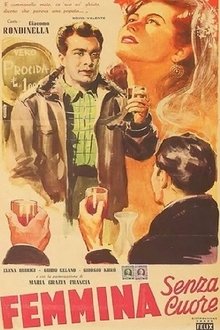 Femmina Senza Cuore movie poster