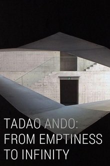 Tadao Ando: From Emptiness to Infinity movie poster