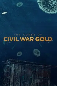 The Curse of Civil War Gold tv show poster