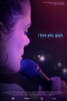 I Love You, Guys movie poster