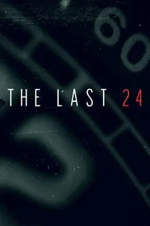 The Last 24 tv show poster