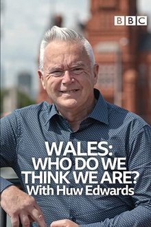 Wales: Who Do We Think We Are? With Huw Edwards movie poster