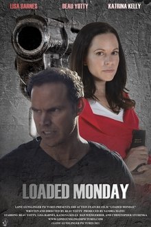 Loaded Monday movie poster
