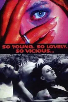 So Young, So Lovely, So Vicious... movie poster