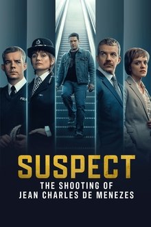 Suspect: The Shooting of Jean Charles de Menezes tv show poster
