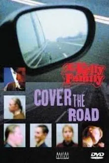 The Kelly Family: Cover the Road movie poster
