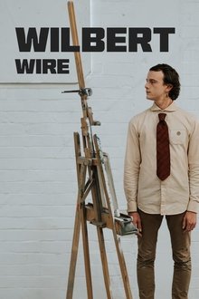 Wilbert Wire movie poster
