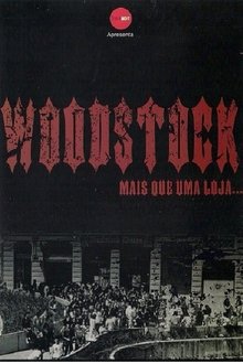 Woodstock - Mais Que Uma Loja movie poster