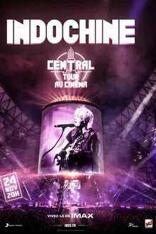 Indochine : Central Tour au cinéma movie poster