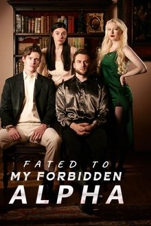 Fated to My Forbidden Alpha movie poster