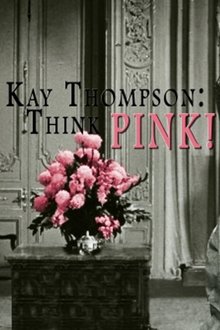 Kay Thompson: Think Pink! movie poster
