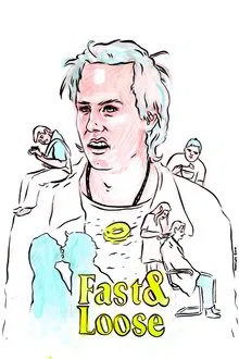 Fast & Loose movie poster