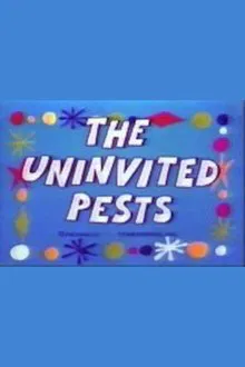 The Uninvited Pests movie poster