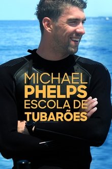 Poster do filme Michael Phelps: Escola de Tubarões