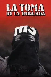 La toma de la embajada movie poster