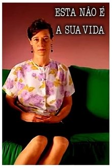 Esta Não é a Sua Vida movie poster