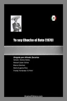 Yo soy Chucho el Roto movie poster
