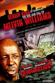 Heroin King of Baltimore: The Rise and Fall of Melvin Williams movie poster