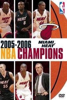 2005-2006 NBA Champions: Miami Heat movie poster