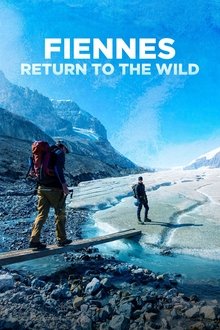 Fiennes: Return to the Wild tv show poster