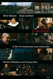 Dino Saluzzi & Anja Lechner - El Encuentro movie poster